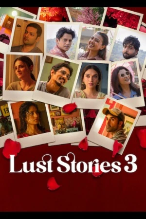 Lust Stories 3 2026 Hindi Audio WEB-DL 720p - 480p - 1080p